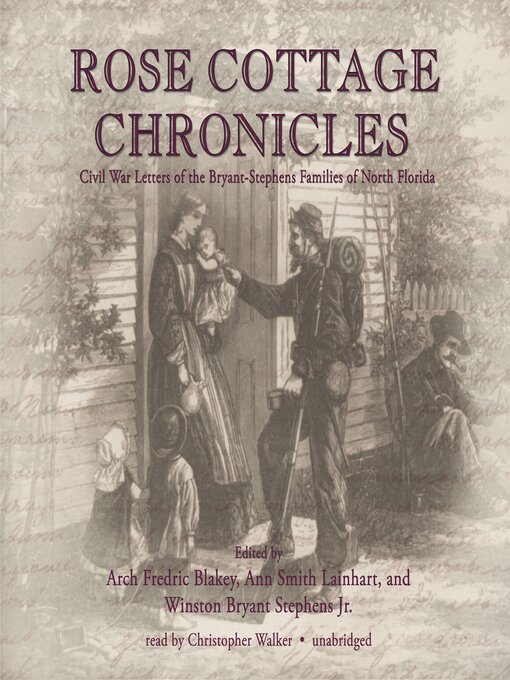 Title details for The Rose Cottage Chronicles by Arch Frederick Blakely - Available